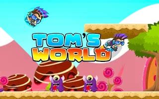games in toms world|TOM'S WORLD .